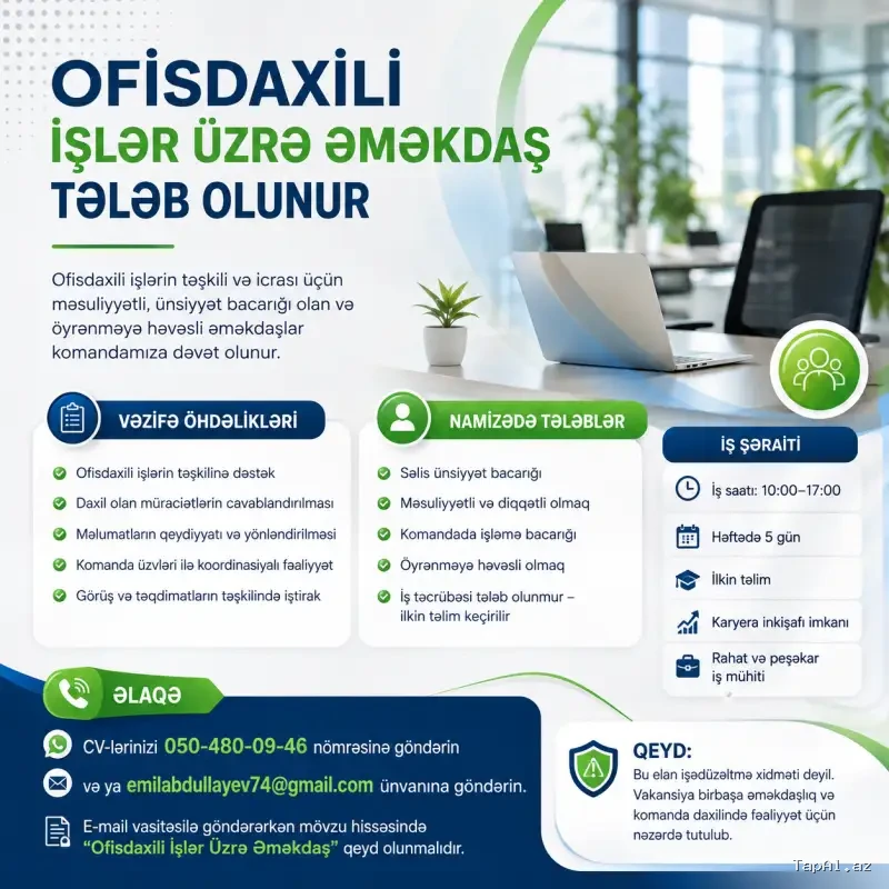 Ofisdaxili İşlər Üzrə Əməkdaş Tələb Olunur